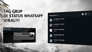 TUTORIAL TAG GRUP DI STATUS WHATSAPP MUDAH TANPA WA BETA!!!