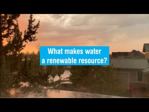 What are the sources of the fresh water explain how water is a renewable resource?