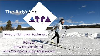 How to Classic Ski with Olympian Judy Rabinowitz