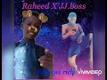 Raheed X JJ.boss- Wah get rich(Previews)