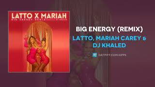 Latto, Mariah Carey & DJ Khaled - Big Energy (Remix) (AUDIO)