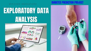 Exploratory Data Analysis, Predicting Diabetes using Machine Learning, Python, Project
