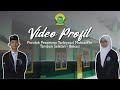 VIDEO PROFIL PONDOK PESANTREN TARBIYATUL MUBTADI’IN