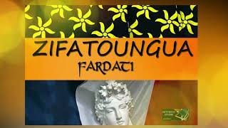 FARDATI MAORE ZIFATOUNGUA (Musique officiel)