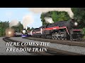 Here Comes the Freedom Train - Trainz