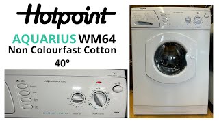 Hotpoint Aquarius WM64 - Non Colourfast Cotton 40°