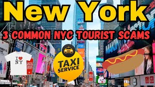 3 COMMON NYC TOURIST SCAMS|NEW York's Tourist Traps Uncovered|3 NEW YORK CITY TOURIST SCAMS
