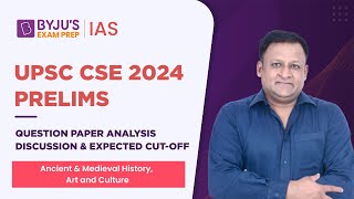 UPSC Prelims 2024 Answer Key Discussion | GS Paper 1 | Ancient, Medieval History, Art and Culture
