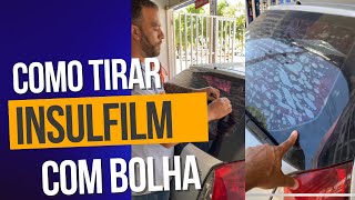 Como tirar película ou insulfilm cheio de bolha do vidro do carro ?