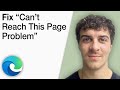 How To Fix Can’t Reach This Page Problem in Microsoft Edge [2025 Full Guide]