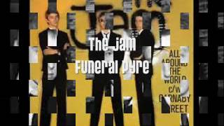 The Jam - Funeral Pyre