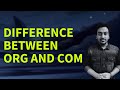 What is The Difference Between ORG and COM Domain Names? (Domain Registrar Guide FAQ #10)