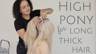 Create a high ponytail on long thick heavy hair that won't slip or fall down - AT ALL.