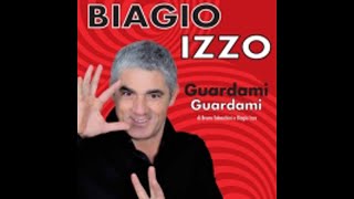 Biagio Izzo - Guardami guardami