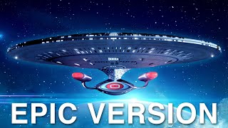 Star Trek: The Next Generation Theme | EPIC VERSION
