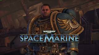 Warhammer 40.000: Space Marine - Погнали в комодесант