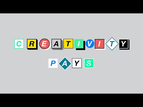 Creativity Pays - Getting a Job in the Creative Industries Creativity Pays - Getting a Job in the Creative Industries