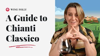 Everything You Need to Know About Chianti Classico