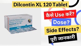 Dilcontin XL 120 Tablet Uses in Hindi | Side Effects | Dose