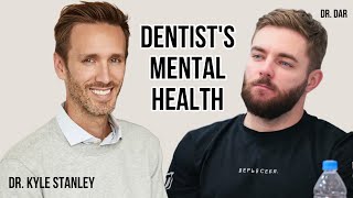 Dr. Kyle Stanley about Dentist's Mental Health / DR.DAR Podcast