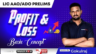 LIC AAO/ADO PRELIMS | Profit & Loss Basics & Complete Concept, Maths by Gokul Raj | Veranda Race