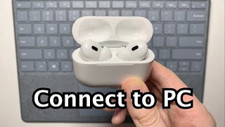 How to Connect AirPods Pro 2 to PC Laptop Windows 11 or 10