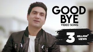 Good Bye (Official Video) : Preet Harpal Ft. Tiger Style |  New Punjabi Song