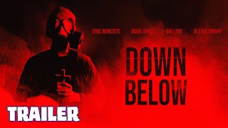 DOWN BELOW (2024) Official Trailer (HD) Eric Roberts, Doug Jones, Bai Ling