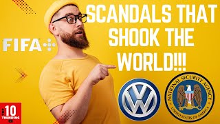Top 10 Scandals That Shocked the World! No.3 will shock you!