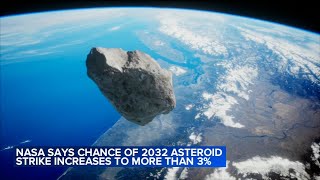 Chance of asteroid striking Earth in the next decade rises to 3.1%, NASA says