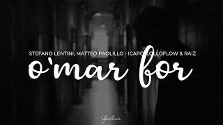 'o mar for (testo/traduzione in italiano) - stefano lentini, matteo paolillo, lolloflow & raiz