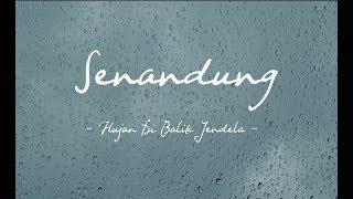 Download Lagu Senandung Hujan Di Balik Jendela... MP3 Gratis