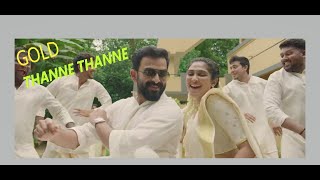 Gold Movie video song- Thanne Thanne