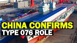 Chinese Navy Confirms Type 076 Carrier Role