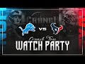 Detroit Lions vs. Houston Texans Watch Party & Play-By-Play LIVE!