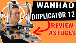 Honest Review + Tips : Wanhao Duplicator 12 - 230