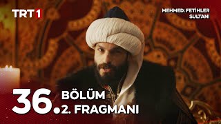 Mehmed: Fetihler Sultanı 36. Bölüm 2. Fragmanı @mehmedfetihlersultani