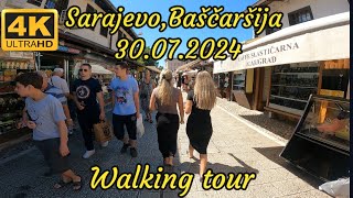 Sarajevo, Baščaršija, Bosna i Hercegovina 30.07.2024 Walking tour 4K pt.1