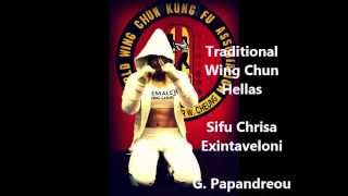 Traditional Wing Chun - Sifu Chrisa Exintaveloni Greece