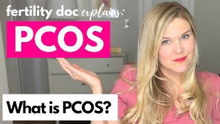 What is PCOS? A Fertility Doctor Explains Polycystic Ovarian Syndrome