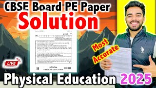 Physical Education 2025 Paper Solution - Answer Key 🔥 🚨 Most Accurate ✅✅ | Class 12th 2025