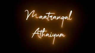 maatrangal athaiyum thoorangal ethaiyum song black screen lyrics tamil | poo urave song