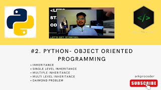 #2. Object Oriented Programming-Python | Inheritance | Single | Mutiple | Multi Level Inheritance