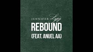 Jennifer Lopez - Rebound (feat. Anuel AA) [ Audio]