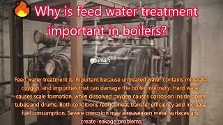 👉Why is feed water treatment important in boilers?