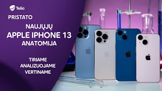 Telia pristato: naujųjų Apple iPhone 13 anatomija: tiriame, analizuojame, vertiname