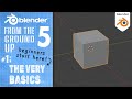 #1: The Very Basics : Blender 5 From the Ground Up