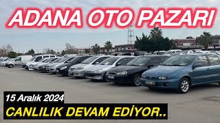 15 ARALIK 2024 Adana Oto Pazarı Sahibinden Satılık 2. El Otomobil Piyasası Araba Pazarı #otopazarı