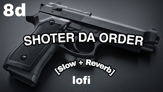 Shoot Da Order : Jass Manak (Full Lofi Song) | Jayy Randhawa | #8daudio #lofi #shooter #song #mafia
