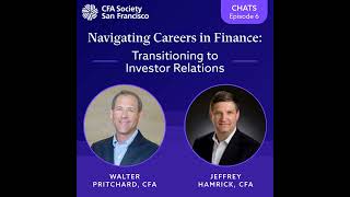 CHATS: Navigating Careers in Finance: Transitioning to Investor Relations